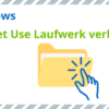 Laufwerke mit Net Use unter Windows verbinden