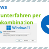 PC per Tastenkombination herunterfahren