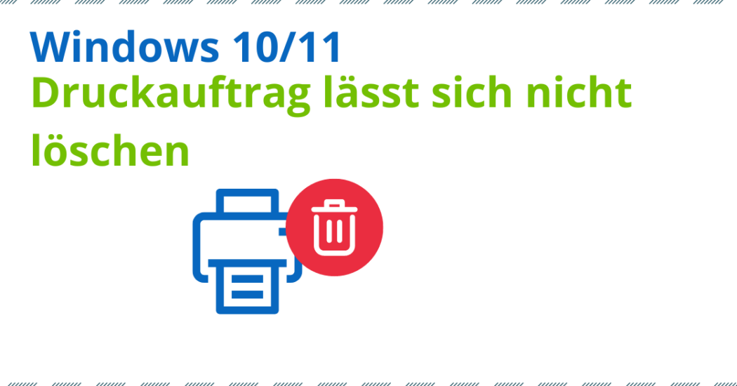 Druckauftrag lässt sich nicht löschen