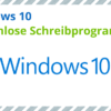 Kostenlose Schreibprogramme für Windows 10