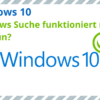 Windows Suche funktioniert nicht – Was tun?